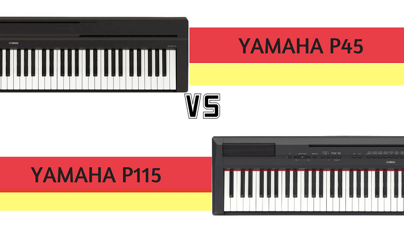 Piano điện Yamaha P45 Vs Yamaha P115, chọn cây nào bây giờ?