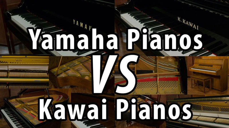 ĐÀN PIANO YAMAHA VÀ KAWAI HÃNG NÀO TỐT?
